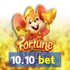 10.10 bet